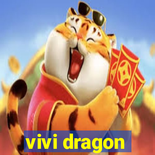 vivi dragon